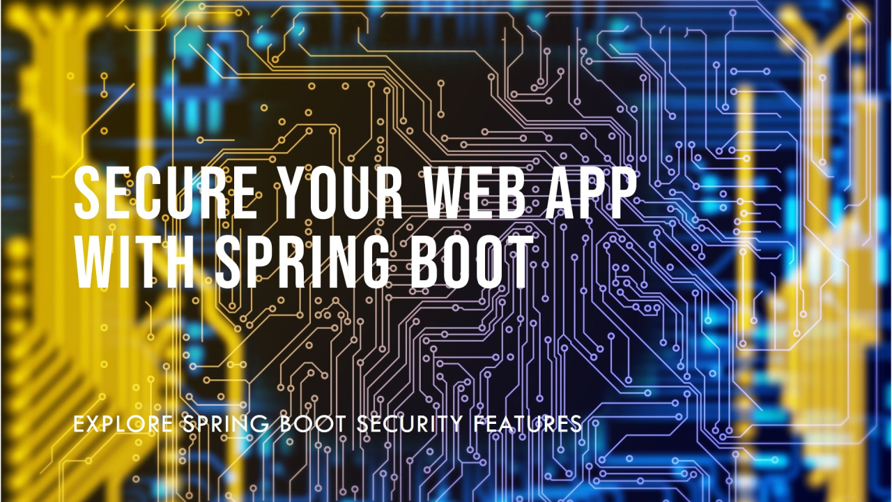 ۱۰ روش برتر برای ایمن‌ سازی اپلیکیشن‌ های Spring Boot